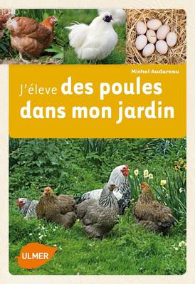 j'eleve des poules dans mon jardin